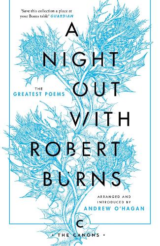 A Night Out with Robert Burns: The Greatest Poems - Canons (Paperback)