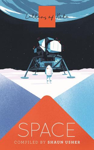 Letters of Note: Space (Paperback)