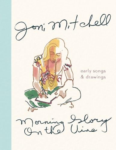Morning Glory on the Vine: Early Songs and Drawings (Hardback)