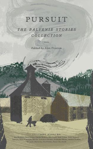 Pursuit: The Balvenie Stories Collection (Hardback)