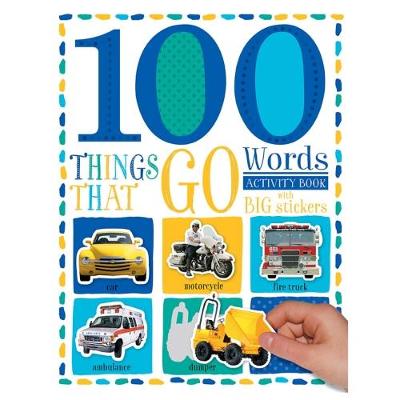 100 Things That Go - 100 First Sticker Activity Book (Paperback)