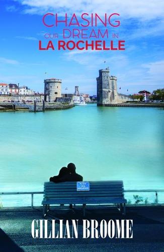 Chasing Our Dream in La Rochelle (Paperback)
