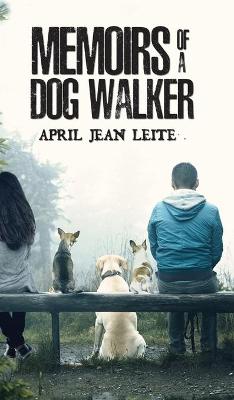 Memoirs of a Dog Walker (Hardback)