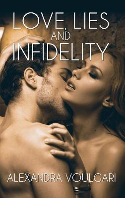 Love, Lies and Infidelity (Hardback)