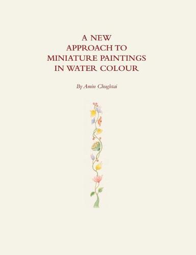 A New Approach To Miniature Paintings In Watercolour (Paperback)