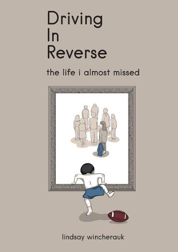 Driving in Reverse: The Life I Almost Missed (Paperback)