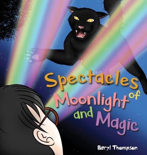 Spectacles of Moonlight and Magic (Hardback)