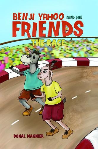 Benji Yahoo and His Friends: The Race (Hardback)
