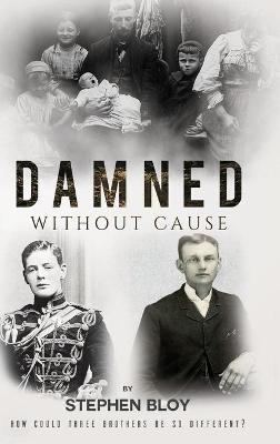 Damned Without Cause (Paperback)