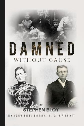 Damned Without Cause (Hardback)