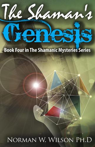 The Shaman's Genesis - The Shamanic MysteriEs 4 (Paperback)