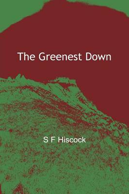 The Greenest Down (Paperback)