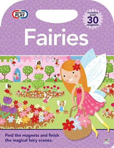 Magnetic Play Fairies - Magnetic Play (Hardback)