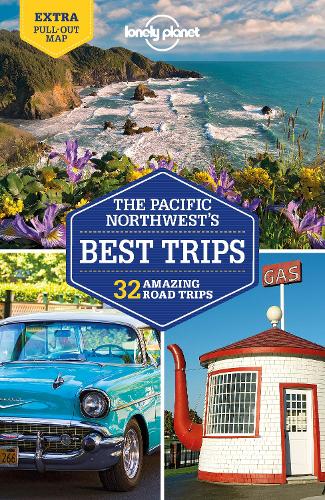 Lonely Planet Pacific Northwest's Best Trips - Travel Guide (Paperback)