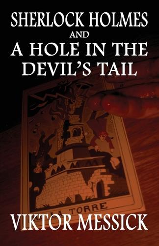 Sherlock Holmes and a Hole in the Devil's Tail (Paperback)