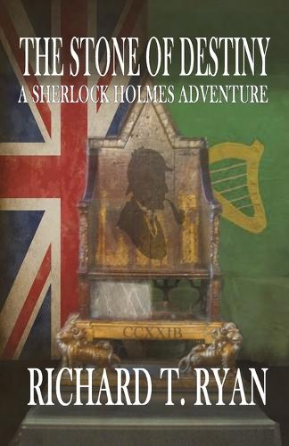 The Stone of Destiny: A Sherlock Holmes Adventure (Paperback)