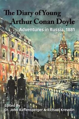Adventures in Russia, 1881 - Diary of Young Arthur Conan Doyle 2 (Paperback)