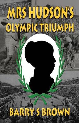 Mrs Hudson's Olympic Triumph: Fifth in the Mrs. Hudson of Baker Street Series (Paperback)