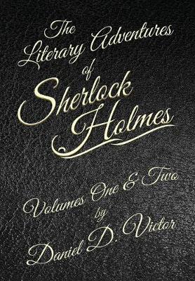The Literary Adventures of Sherlock Holmes Volumes 1 and 2 (Hardback)