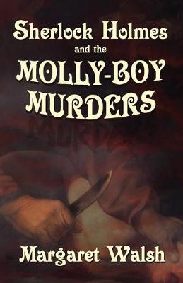 Sherlock Holmes and The Molly Boy Murders (Paperback)