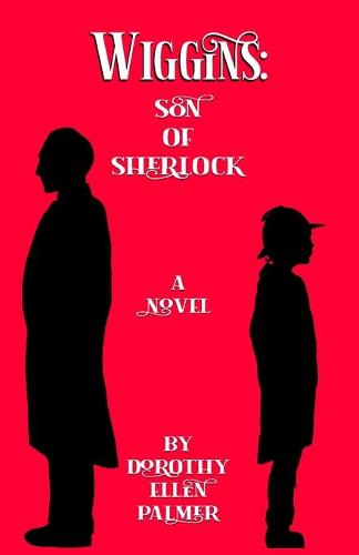 Wiggins: Son of Sherlock (Paperback)
