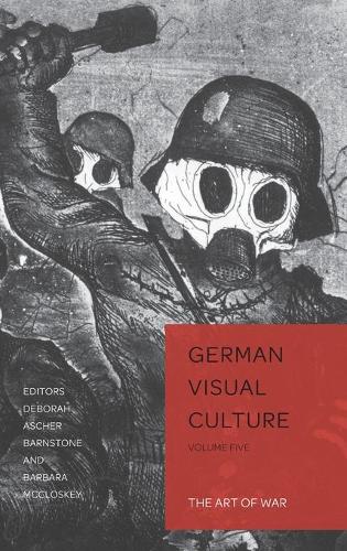 The Art of War - German Visual Culture 5 (Hardback)