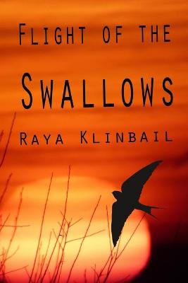 Flight of the Swallows (Paperback)