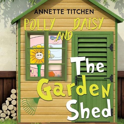 The Garden Shed - Polly and Daisy (Paperback)