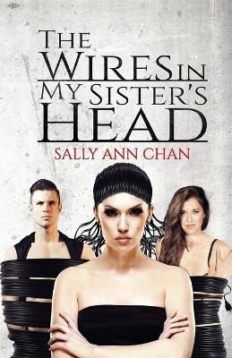 The Wires in My Sister's Head (Paperback)
