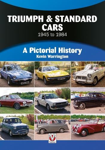 Kevin Warrington Triumph & Standard Cars 1945 to 1984