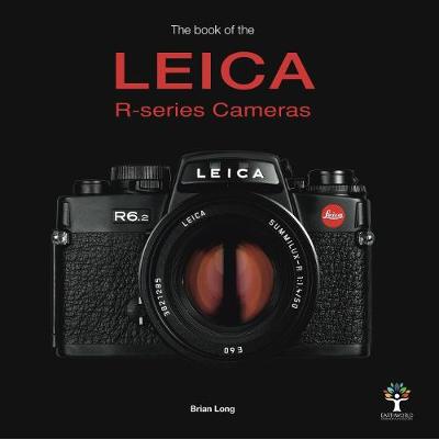 The Book of the Leica R-series Cameras (Hardback)