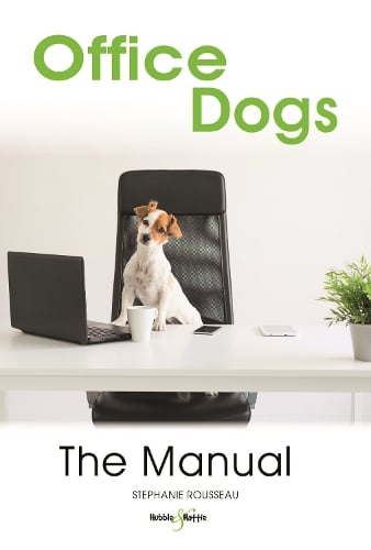 Office dogs: The Manual (Paperback)