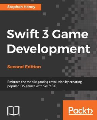 Swift 3 Game Development - (Paperback)