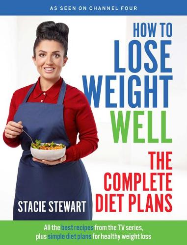 How to Lose Weight Well: The Complete Diet Plans (Paperback)