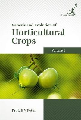 Genesis and Evolution of Horticultural Crops Vol. 1 (Paperback)