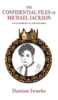 The Confidential Files of Michael Jackson (Hardback)