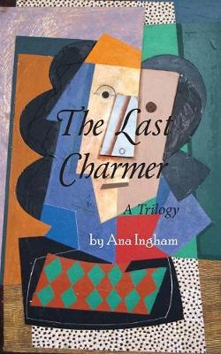 The Last Charmer: A Trilogy (Paperback)