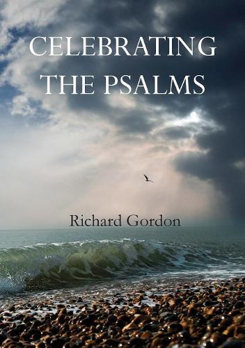 Celebrating the Psalms (Paperback)