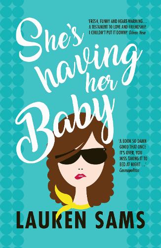 She's Having Her Baby: wickedly funny story of the trials and tribulations of pregnancy (Paperback)