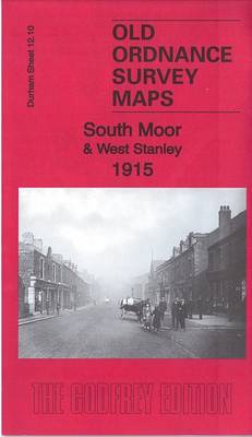 South Moor & West Stanley 1915: County Durham Sheet 12.10 - Old Ordnance Survey Maps of County Durham (Sheet map, folded)