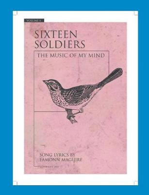 Sixteen Soldiers (Paperback)