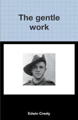 The Gentle Work (Paperback)