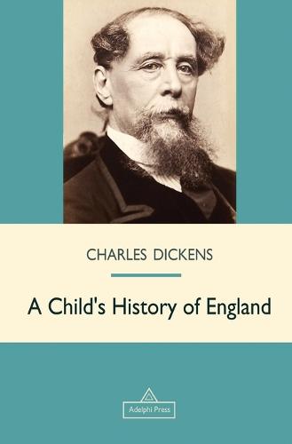 A Child's History of England - Victorian Epic (Paperback)