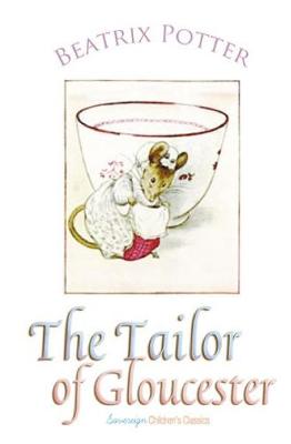 The Tailor of Gloucester - Peter Rabbit Tales (Paperback)