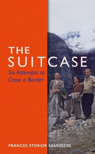 The Suitcase: Six Attempts to Cross a Border (Hardback)