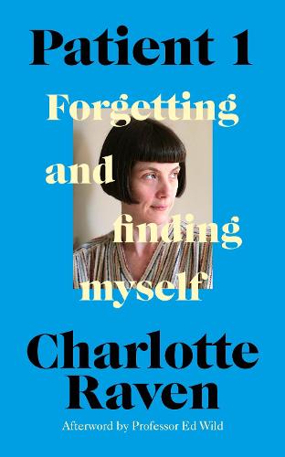 Patient 1: Forgetting and Finding Myself (Hardback)