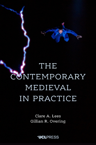 The Contemporary Medieval in Practice (Paperback)