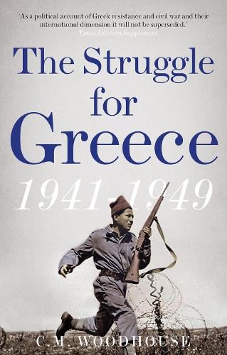 The Struggle for Greece, 1941-1949 (Paperback)