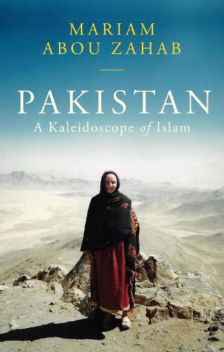 Pakistan: A Kaleidoscope of Islam (Paperback)