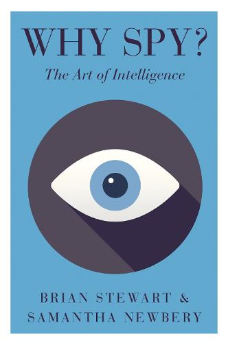 Why Spy?: On the Art of Intelligence (Paperback)